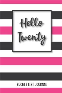 Hello Twenty Bucket List Journal