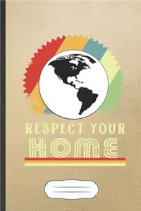 Respect Your Home