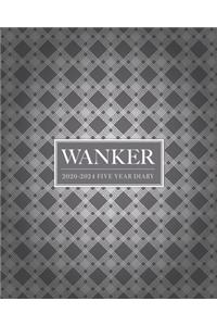 2020-2024 Five Year Diary; Wanker