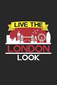 Live the london look