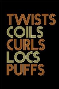 Twists Coils Curls Locs Puffs