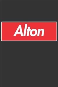 Alton: Alton Planner Calendar Notebook Journal, Personal Named Firstname Or Surname For Someone Called Alton For Christmas Or Birthdays This Makes The Perf