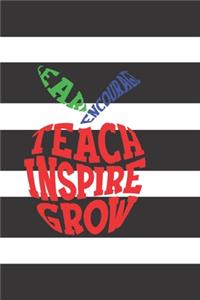 Teach Inspire Lead Encourage Grow