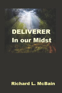 Deliverer In Our Midst