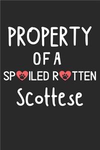 Property Of A Spoiled Rotten Scottese