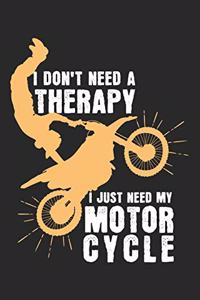 I don't need a therapy - I just need my motorcycle