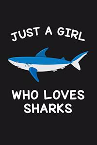 Just A Girl Who Loves Sharks