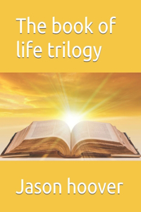 The book of life trilogy