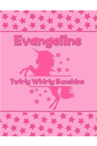 Evangeline Twirly Whirly Sunshine: Personalized Draw & Write Book with Her Unicorn Name - Word/Vocabulary List Included for Story Writing