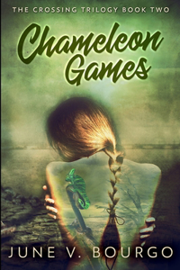 Chameleon Games (The Crossing Trilogy Book 2)
