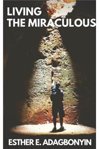 Living the Miraculous