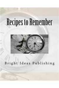 Recipes to Remember