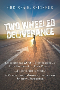 Two Wheeled Deliverance
