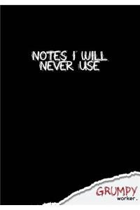 Notes I will never use