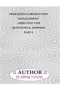 Operation and production Management- Objective type questions and Answers Part-I