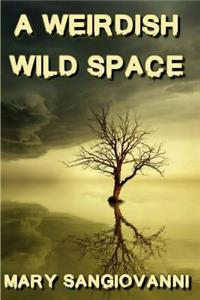 Weirdish Wild Space