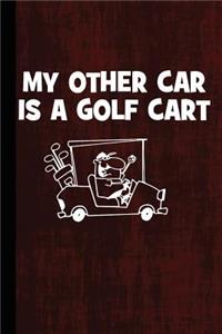 My Other Car Is a Golf Cart