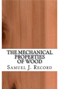 The Mechanical Properties of Wood