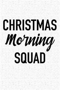 Christmas Morning Squad