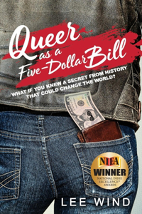 Queer as a Five-Dollar Bill, 1