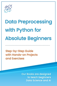 Data Preprocessing with Python for Absolute Beginners