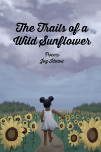 Trails of a Wild Sunflower