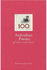 100 Australian Poems of Love and Loss