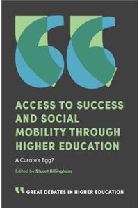 Access to Success and Social Mobility through Higher Education