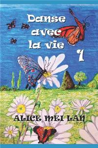 Danse avec la vie 1