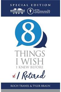 8 Things I Wish I Knew Before I Retired - The Summit Special Edition