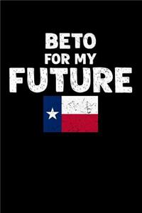 Beto for My Future