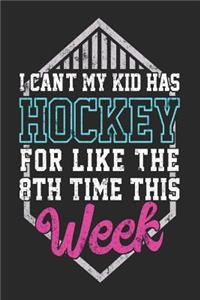 I Can't My Kid Has Hockey For Like The 8th Time This Week