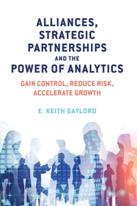 Alliances, Strategic Partnerships and the Power of Analytics