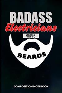 Badass Electricians Have Beards