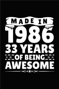 Made in 1986 33 Years of Being Awesome