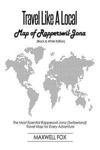 Travel Like a Local - Map of Rapperswil-Jona (Switzerland) (Black and White Edition)