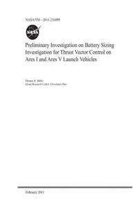 Preliminary Investigation on Battery Sizing Investigation for Thrust Vector Control on Ares I and Ares V Launch Vehicles
