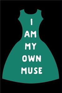 I Am My Own Muse