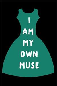 I Am My Own Muse