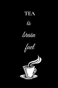 Tea Is Brain Fuel