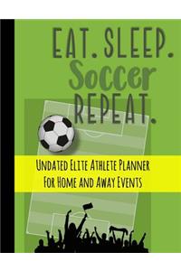 Eat Sleep Soccer Repeat