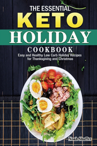 The Essential Keto Holiday Cookbook