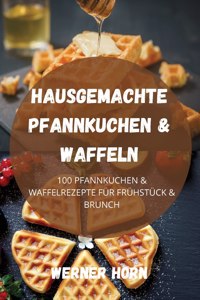 Hausgemachte Pfannkuchen Und Waffeln