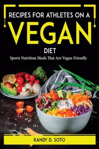 Recipes for Athletes on a Vegan Diet