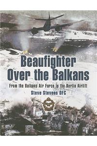 Beaufighter Over the Balkans