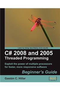 C# 2008 and 2005 Threaded Programming