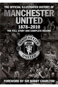 Official Illustrated History of Manchester United 1878-2010