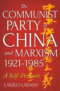 The Communist Party of China and Marxism, 1921-1985