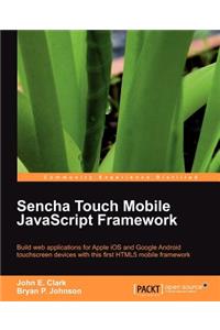 Sencha Touch Mobile JavaScript Framework