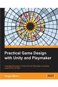 Practical Game Design with Unity and Playmaker